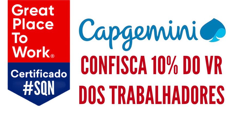 Capgemini confisca 10% do VR dos trabalhadores
