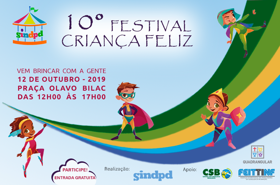 Sindpd promove a alegria da garotada no Dia das Crianas, vem a o 10 Festival Criana Feliz!